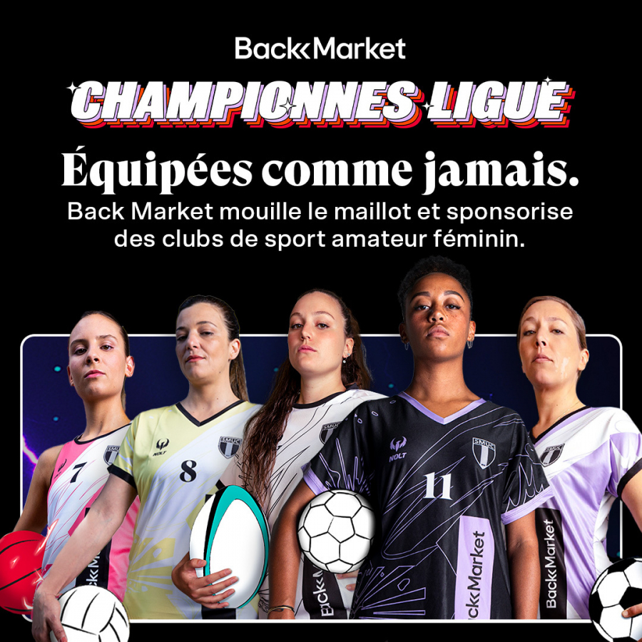act for sport présente sa toute dernière opération : La Championnes Ligue, avec Back Market