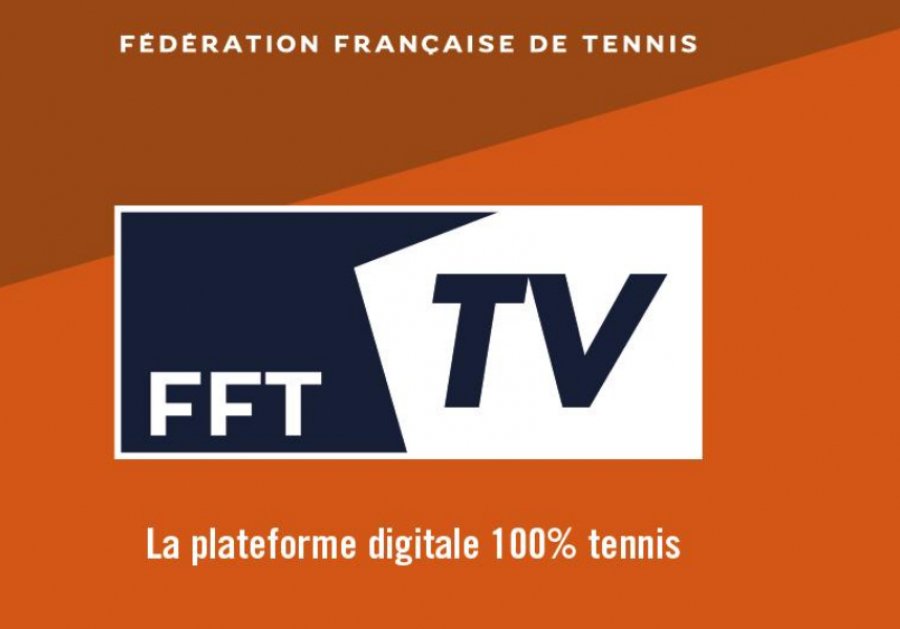La FFT ouvre une plateforme digitale vidéo 100% tennis « FFT TV »
