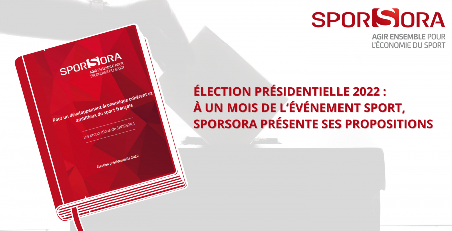 [Communiqué de presse] Élection présidentielle 2022 : À un mois de l’événement Sport, SPORSORA présente ses propositions