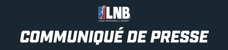 [LNB] LA LIGUE NATIONALE DE BASKET SE MOBILISE POUR LES JOURNÉES DE L'AVENIR