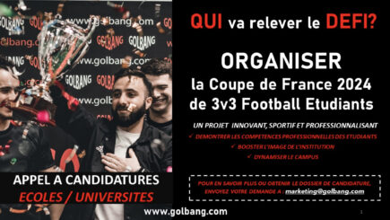[GOLBANG] Appel à candidatures pour organiser la 1ère Coupe de France de 3v3 Football Etudiants