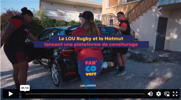 [Matmut]  TOP 14 : Le LOU Rugby et la Matmut, encouragent le covoiturage