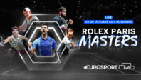 [Rolex x FFT] Rolex Paris Masters : le tournoi parisien à suivre en intégralité sur Eurosport !