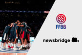 [FFBB x Newsbridge] La FFBB marque des points en pérennisant ses archives grâce au Media Hub de Newsbridge