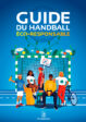 [FF HANDBALL] La FF Handball publie un Guide du handball éco-responsable