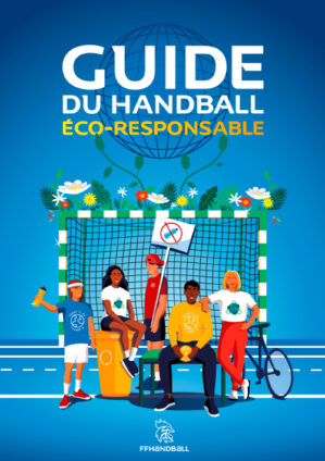 [FF HANDBALL] La FF Handball publie un Guide du handball éco-responsable