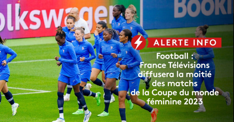 [FRANCE TV] France Télévisions s’engage pour une très large exposition du football féminin
