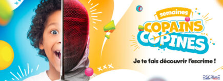 [FF ESCRIME] INSCRIVEZ VOTRE CLUB AUX SEMAINES "COPAINS COPINES"