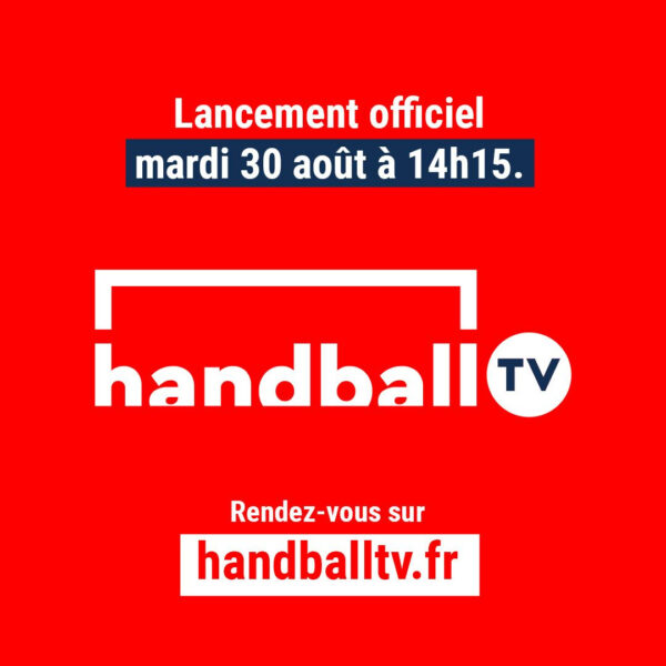 La FFhandball annonce le lancement de HandballTV !