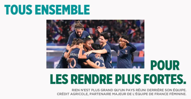 LAFOURMI a réalisé  la dernière campagne de communication du Crédit Agricole pour l’Euro Féminin