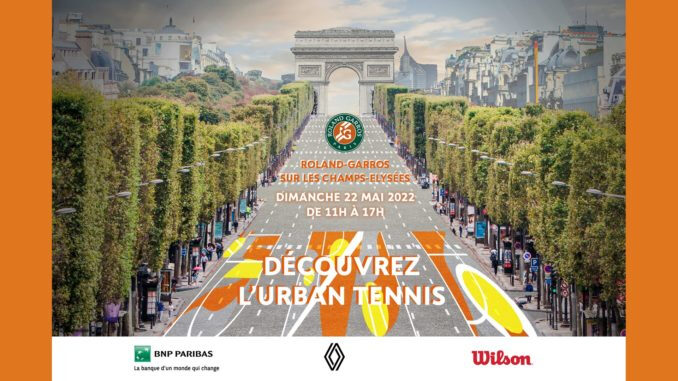 L'URBAN TENNIS S’INVITE SUR LES CHAMPS-ELYSÉES LE DIMANCHE 22 MAI !