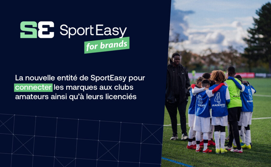 La nouvelle entité de SportEasy pour connecter les marques aux clubs amateurs ainsi qu’à leurs licenciés
