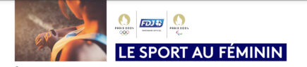 Paris 2024 et le groupe FDJ s’engagent en faveur de la pratique sportive des femmes