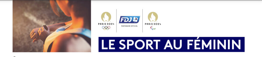 Paris 2024 et le groupe FDJ s’engagent en faveur de la pratique sportive des femmes