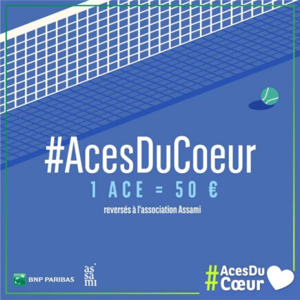 BNB PARIBAS RENOUVELLE L'OPÉRATION "LES ACES DU COEUR" POUR L'OPEN 13