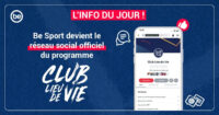 Be Sport devient le réseau social de référence pour les clubs du programme Club Lieu de Vie ! ⚽