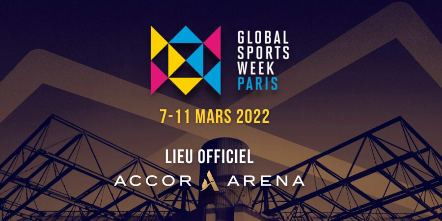 LA TROISIÈME ÉDITION DE LA GLOBAL SPORTS WEEK PARIS SE TIENDRA À L'ACCOR ARENA