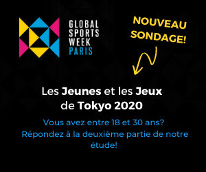 GLOBAL SPORTS WEEK: LANCEMENT DE LA 2e PHASE DE L'ETUDE ENTRE LA JEUNESSE ET LES JO DE TOKYO