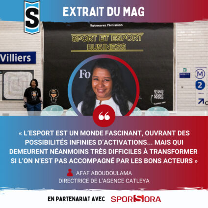 [Sport Stratégies] EXTRAIT DU MAG : « L’eSport est un monde fascinant, ouvrant des possibilités infinies d’activations... mais qui demeurent néanmoins très difficiles à transformer si l’on n’est pas accompagné par les bons acteurs »