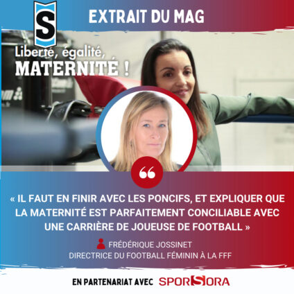 [Sport Stratégies] « Il faut en finir avec les poncifs, et expliquer que la maternité est parfaitement conciliable avec une carrière de joueuse de football »