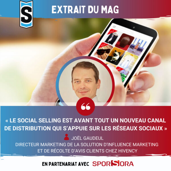 [Sport Stratégies] « Le Social Selling est avant tout un nouveau canal de distribution qui s’appuie sur les réseaux sociaux »