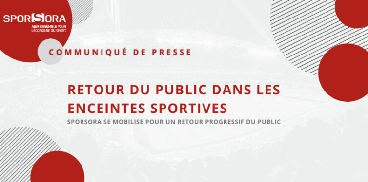 Retour du public dans les enceintes sportives : SPORSORA se mobilise pour un retour progressif du public