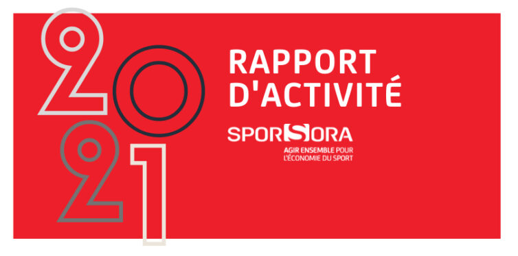 Découvrez le rapport d'activité SPORSORA 2021