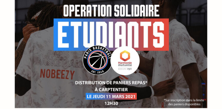 Le Paris Basketball et Harmonie Mutuelle organisent une distribution de paniers alimentaires à destination des étudiants