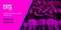 FRANCE 2023 finance huit projets via son fonds de dotation Rugby au coeur
