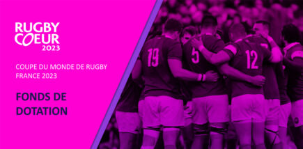 FRANCE 2023 finance huit projets via son fonds de dotation Rugby au coeur