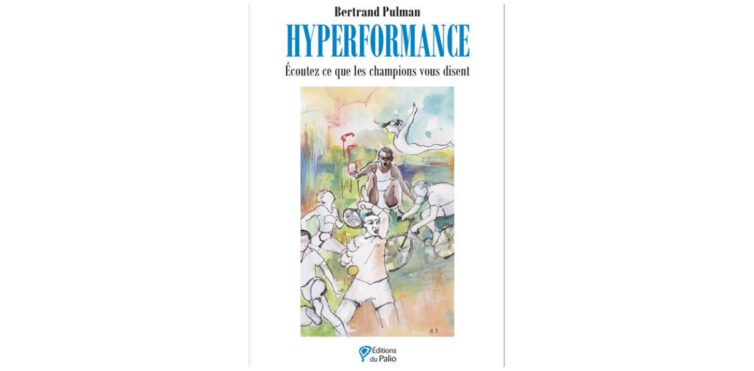 Bertrand Pulman sort son dernier livre consacré au sport et à la performance