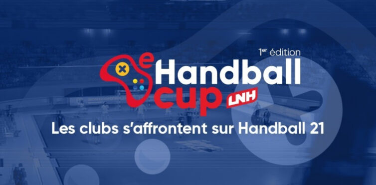 La LNH s'associe à MCES pour l'organisation de la 1ère e-HANDBALL CUP