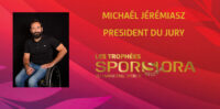 MICHAËL JÉRÉMIASZ, PRÉSIDENT DE LA 16e ÉDITION DES TROPHÉES SPORSORA