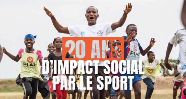 PLAY International : 20 ans d'impact social par le sport