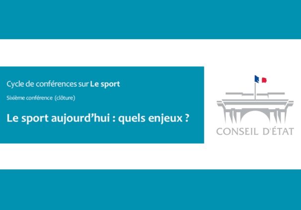 Conférence Conseil d'État : "Le sport aujourd'hui : quels enjeux ?"