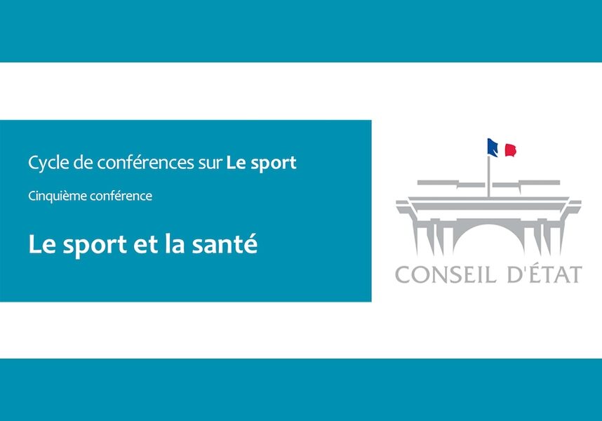 Conférence Conseil d'État : Le sport et la santé