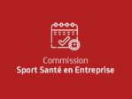 Réunion Commission Sport Santé en Entreprise