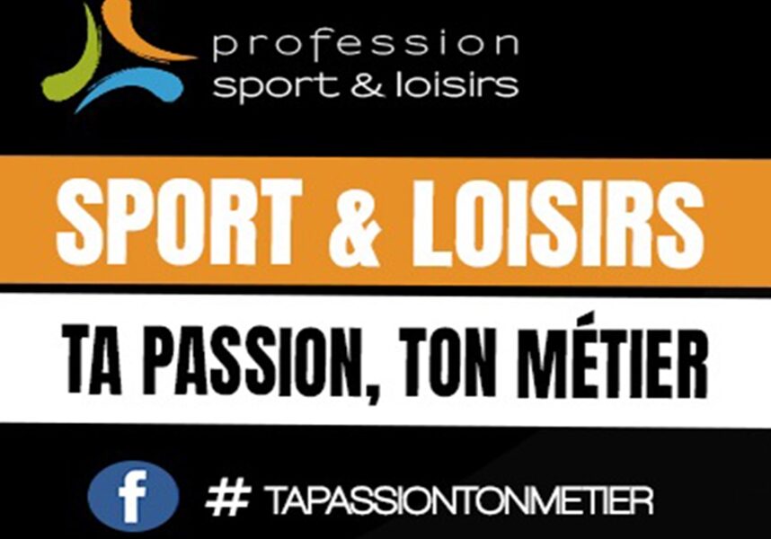 La campagne de promotion de Profession Sport & Loisirs