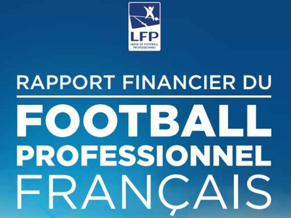 Le rapport financier annuel 2017/2018 de la LFP