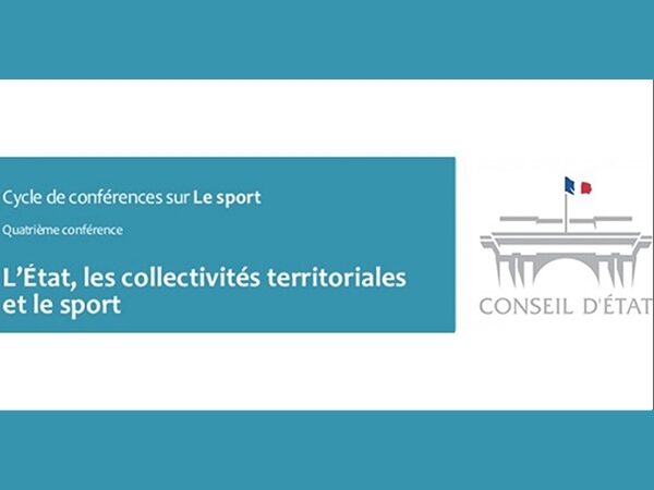 Conférence Conseil d'État : L'État, les collectivités territoriales et le sport