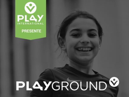 PLAY International vous invite au PLAYGROUND