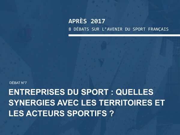 Après 2017, 7° débat : Entreprises du sport