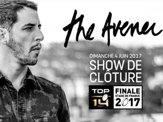 The Avener pour clôturer la saison de Top 14 !