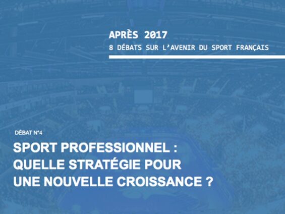 Après 2017, 4° débat : Sport professionnel