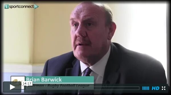 The BIG Interview - Brian Barwick, Chairman of the RFL