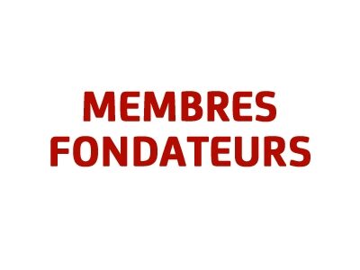 MEMBRES FONDATEURS