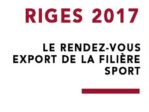 RIGES 2017 - Le Rendez-vous export de la Filière Sport