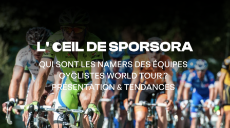 Qui sont les namers des équipes cyclistes World Tour ? Présentation & Tendances