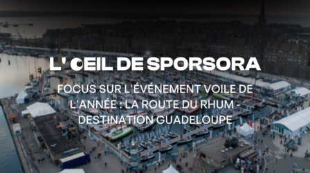 FOCUS SUR L'ÉVÉNEMENT VOILE DE L'ANNÉE : LA ROUTE DU RHUM - DESTINATION GUADELOUPE