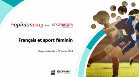 Baromètre du Sport Féminin Rôles Modèles et marques partenaires par SPORSORA et OpinionWay